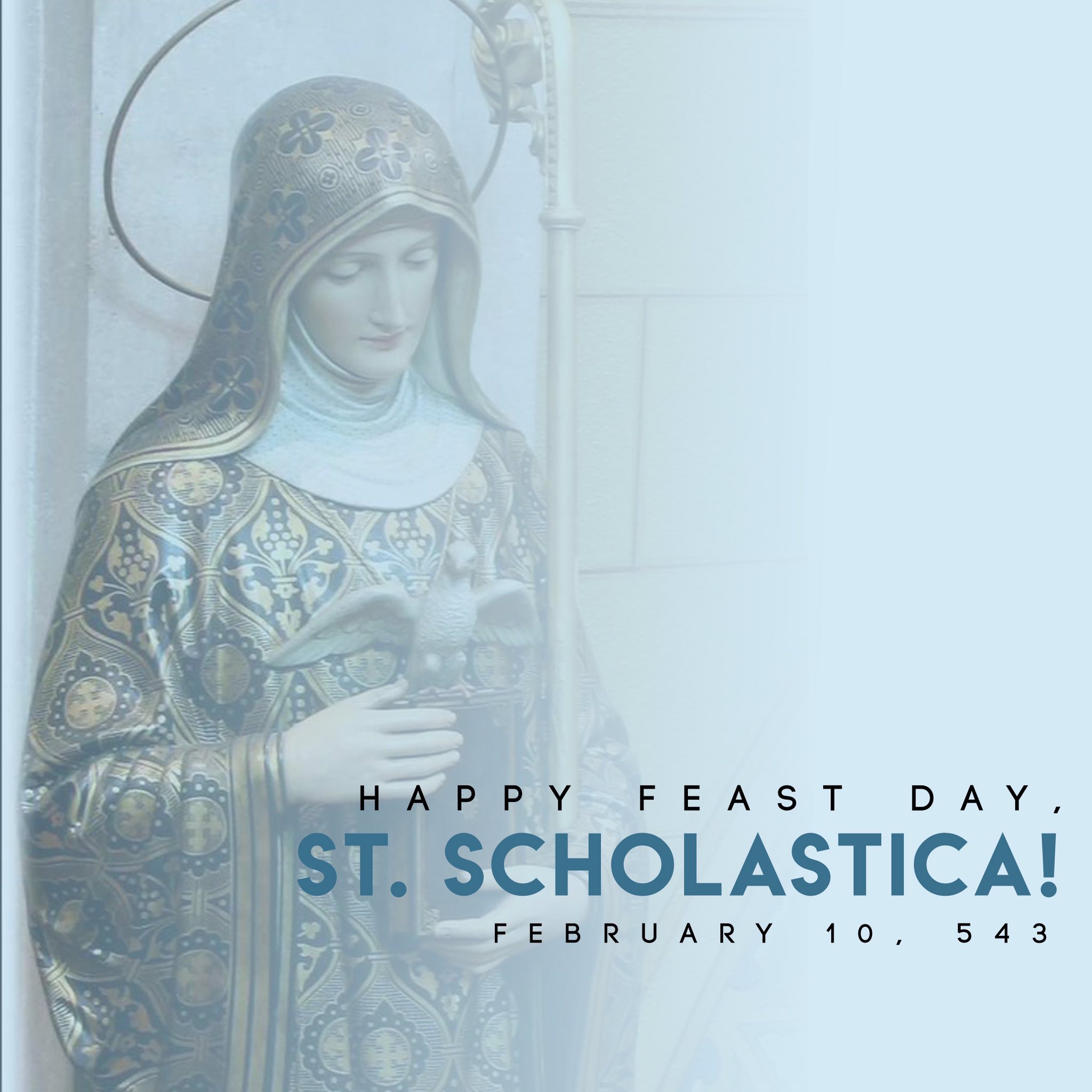 Saint Scholastica our Patron Saint