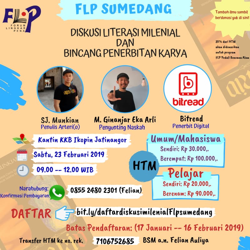 [1/6]
[FLP SUMEDANG KEMBALI MENGAJAK] 

*Diskusi Literasi Milenial dan Bincang Penerbitan Karya bareng FLP Sumedang*

Di zaman ini, milenial juga harus aktif dalam dunia literasi. Selain bermanfaat untuk diri, literasi juga menjadi sarana dalam menyebarkan kebaikan.