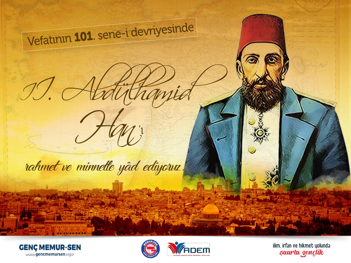 Vefatının 101. sene-i devriyesinde Sultan II. Abdülhamid Han'ı rahmet ve minnetle yâd ediyoruz.
#AbdülhamidHan