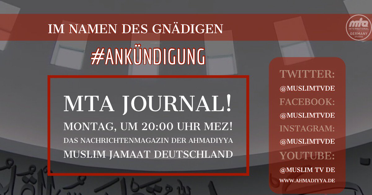 MuslimTvDe's tweet photo. Der Sonntag neigt sich dem Ende zu - wir hoffen, dass Sie ein friedliches Wochenende hinter sich haben. 
Wir laden ein, zu einer weiteren Ausgabe von #MTAJournal.
Das Nachrichtenmagazin der #Ahmadiyya #Muslim #Jamaat - Erleben Sie was Muslime machen! 
Wo: https://t.co/f9urrrx4g6 https://t.co/5HX7DbpuMl