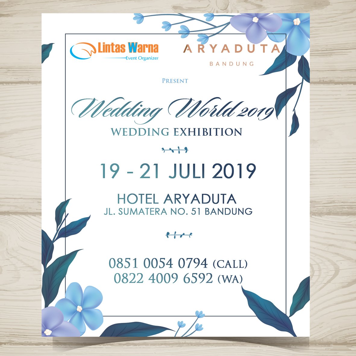LINTAS WARNA x ARYADUTA BANDUNG
 .
 .
 Present .
 .
 WEDDING WORLD EXHIBITION 2019
 19-21 July 2019 .
 .
 More info : 082240096592 (wa)/085100540794 (call)