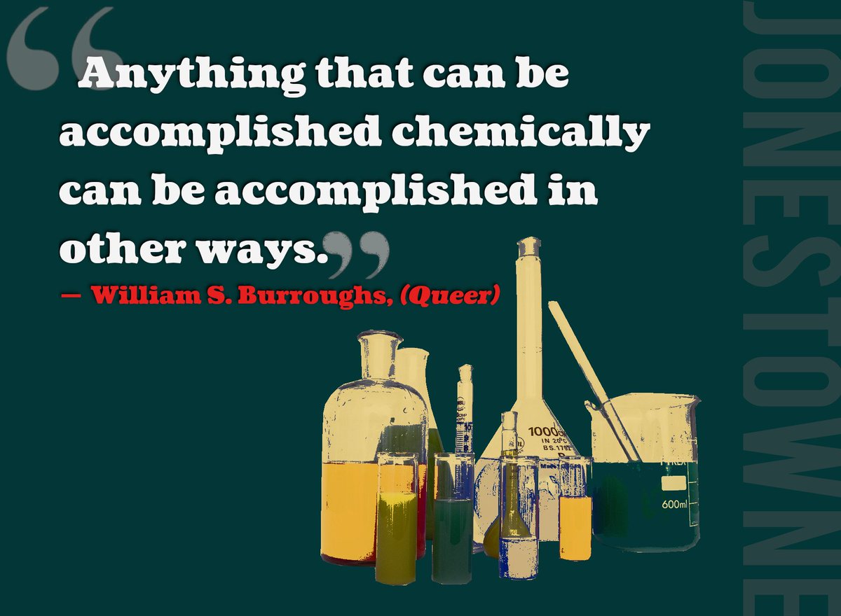 jonestowne's tweet photo. #WilliamSBurroughs #chemitry #quotes https://t.co/2pYn0VC8gX