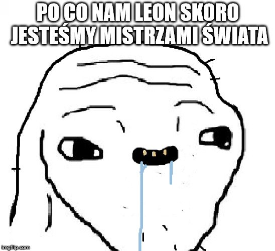 Ziomalkowal's tweet photo. #Leon #Polacyrodacy #Miszczeświata https://t.co/RYedJRULvA