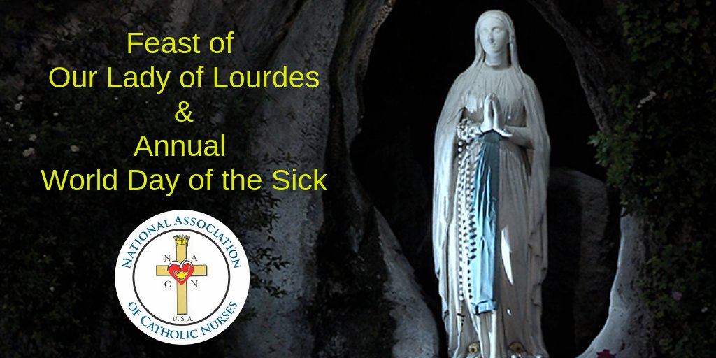 CatholicNurses's tweet photo. 2019 Feast of Our Lady of #Lourdes & World Day of the #Sick: An important day for the ministry of #CatholicNurses, as we strive to see the face of Christ in each of our patients and in all who suffer.
@usccb
@NCBCenter
@VaticanIHD
@vaticannews_it
@EWTN
@CardinalTurkson https://t.co/4sG6LY31ho