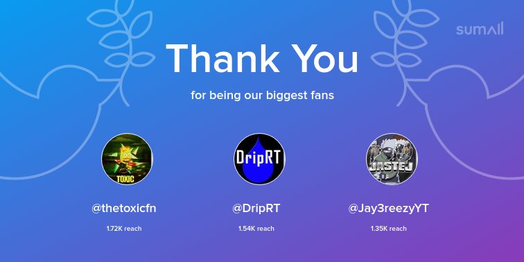 ElfyEdits's tweet image. Our biggest fans this week: @thetoxicfn, @DripRT, @Jay3reezyYT. Thank you! via sumall.com/thankyou?utm_s…