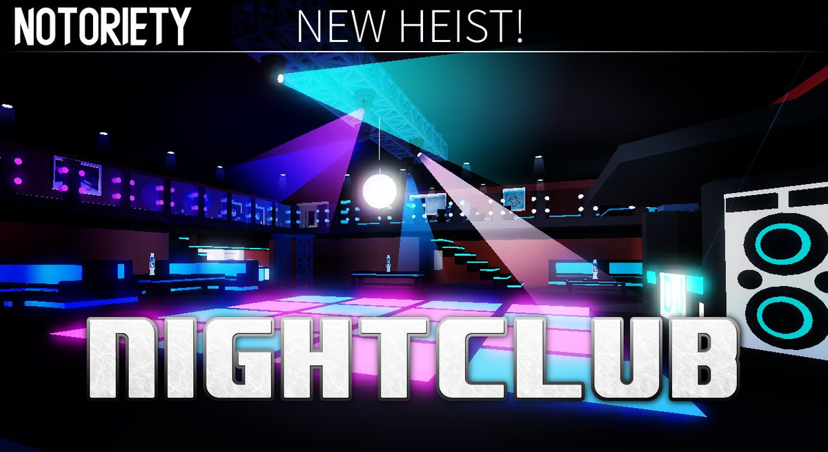 Evan Pickett On Twitter New Heist Available In Notoriety Version 2 3 Nightclub Roblox Robloxdev Play Now Https T Co Jqg7psaad0 - notoriety roblox release date