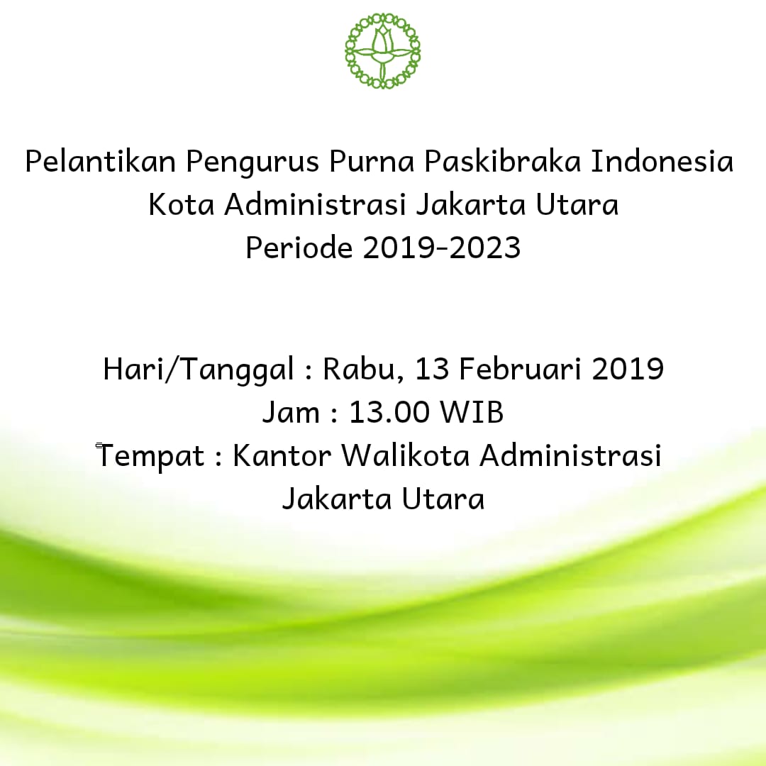 Pelantikan Pengurus Purna Paskibraka Indonesia Kota Administrasi Jakarta Utara Periode 2019 - 2023