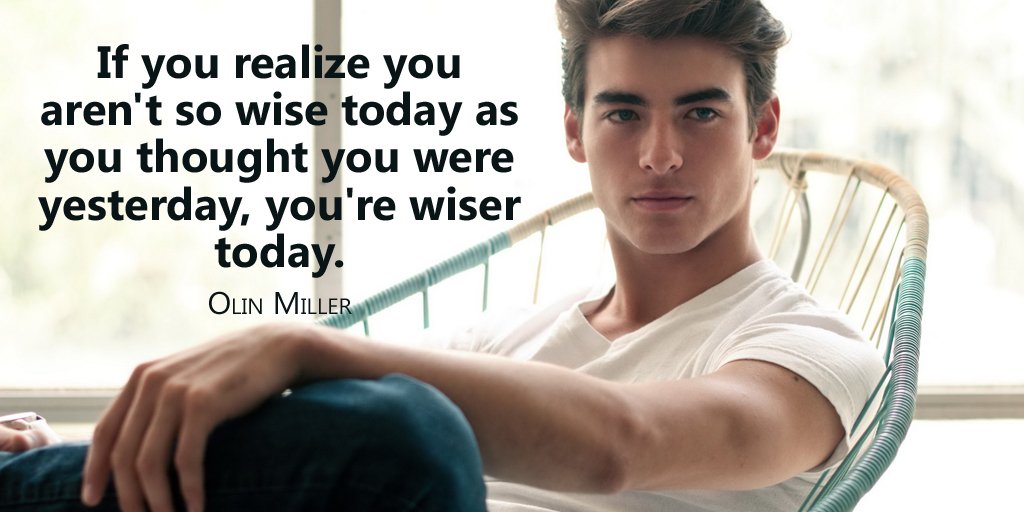 RonaldHeynes's tweet image. If you realize you aren&apos;t so wise today as you thought you were yesterday, you&apos;re wiser today.  - Olin Miller