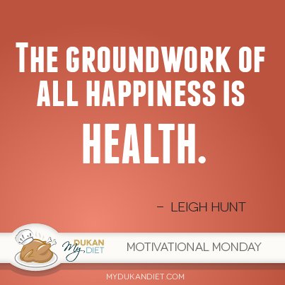 DukanChef's tweet photo. The groundwork of all happiness is health. #motivation #monday #quotes https://t.co/zaq04CNATL