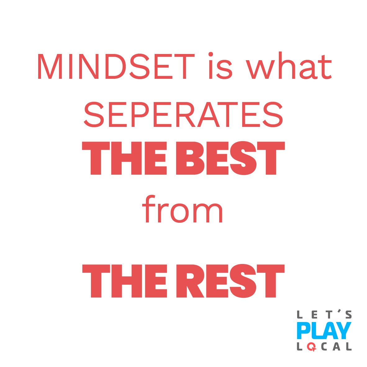 LetsPlayLocal's tweet image. Postive vibes, attract positive tribes #MondayMotivation 🙌