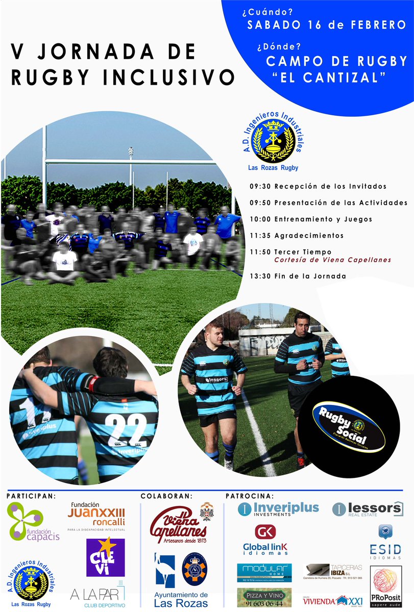 V Jornada Rugby Inclusivo <a href="/iirugby/">A.D. Ingenieros Industriales Las Rozas Rugby</a>. Sábado 16 <a href="/FundacionJuan23/">Fundación Juan XXIII</a> <a href="/FCapacis/">Fundación Capacis</a> <a href="/fundacionalapar/">Fundación A LA PAR</a> y Clevi. <a href="/VienaCapellanes/">Viena Capellanes</a>