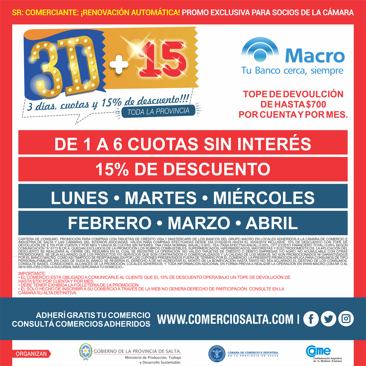 ComercioSalta's tweet photo. #Salta #ComercioSalta • Vendé los Lunes, Martes y Miércoles de 1 A 6 cuotas SIN INTERÉS y 15% DE DESCUENTO con tarjetas Visa y MasterCard de Banco Macro. ¡ADHERITE YA A LA PROMO 3D+15! +info y adhesión: https://t.co/pkUlahTi8R y https://t.co/JrgZNOV3YV https://t.co/CHyGyDZvHk