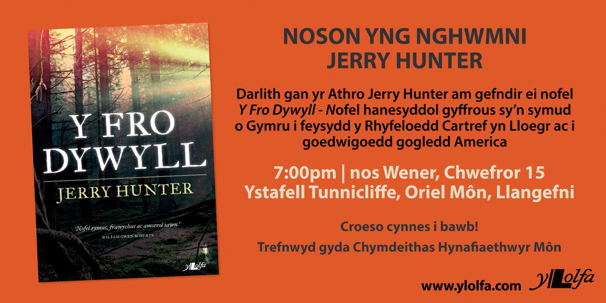 YLolfa's tweet photo. Nos Wener yma!

Noson yng nghwmni Jerry Hunter #orielmon #llangefni am ei nofel Y Fro Dywyll, nofel hanesyddol gyffrous. 

7pm ar nos Wener Chwefror 15 - wedi'i trefnu gan Gymdeithas Hynafiaethwyr Môn. 

@LlyfrauCymru @cyngormon #gwynedd @AngleseyScMedia https://t.co/PXYu2wnwiC
