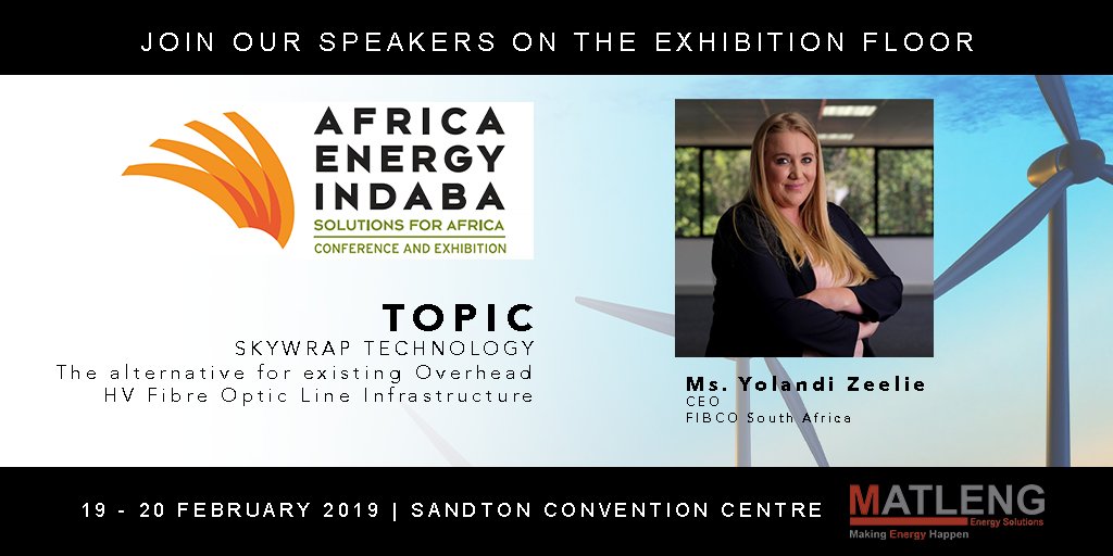 MatlengEnergy's tweet photo. CEO of @FibcoLtd, Yolandi Zeelie will be speaking about Skywrap Technology at this years @EnergyIndaba. Join us on the exhibition floor, 19 - 20 February at the Sandton Convention Centre. Entrance to the exhibition is free. #AEI2019 https://t.co/PIUMvdiNEo