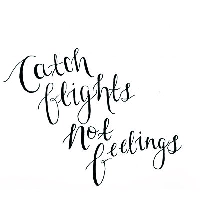 Catch Flights Not Feelings Cfnfeelings Twitter