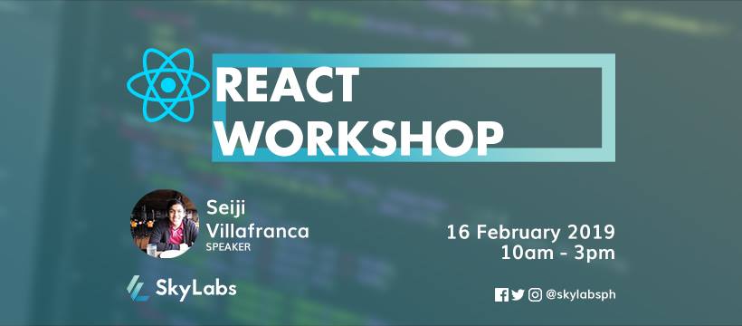 skylabsph's tweet photo. #SkyLabsPassionProject presents REACT WORKSHOP! See you on Feb 26, 10am.

RSVP: https://t.co/1sKnGLGEy9 https://t.co/QU0E2BTMXM