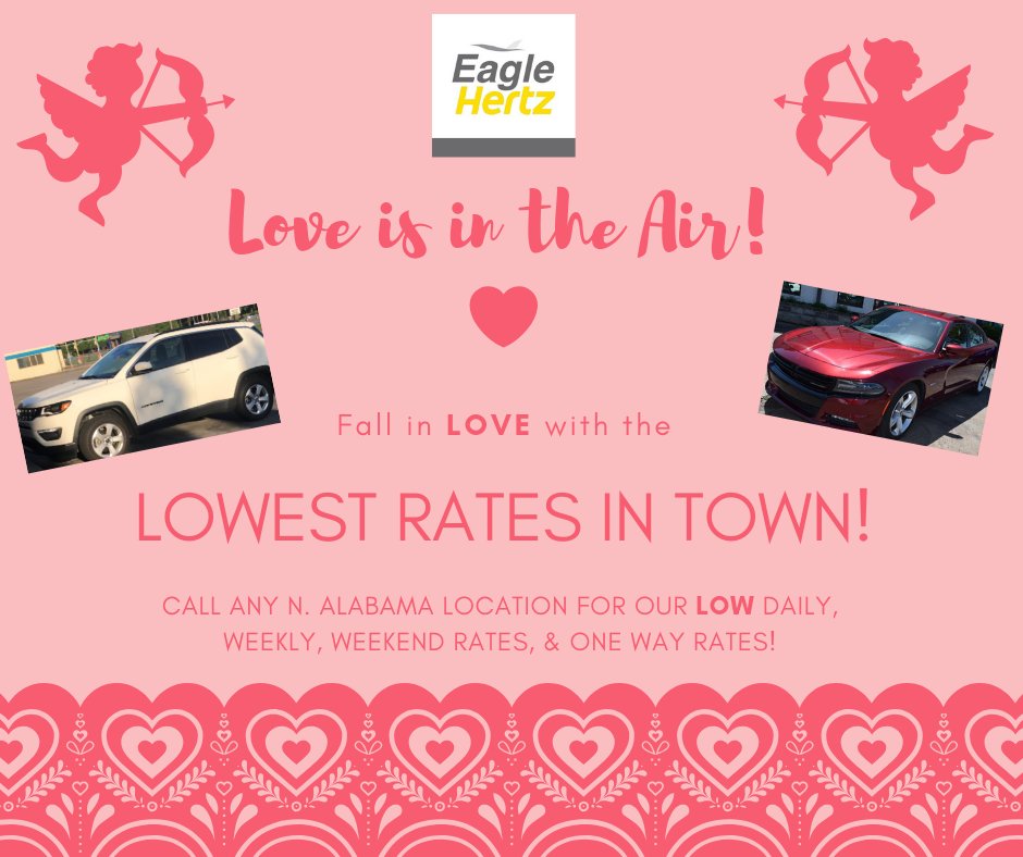 EagleAutoLLC's tweet image. Not too late to impress your #Valentines date! Call any of our #hsv #shoals locations to reserve your #rentalcar! hertz.com #travel #weekendtrip