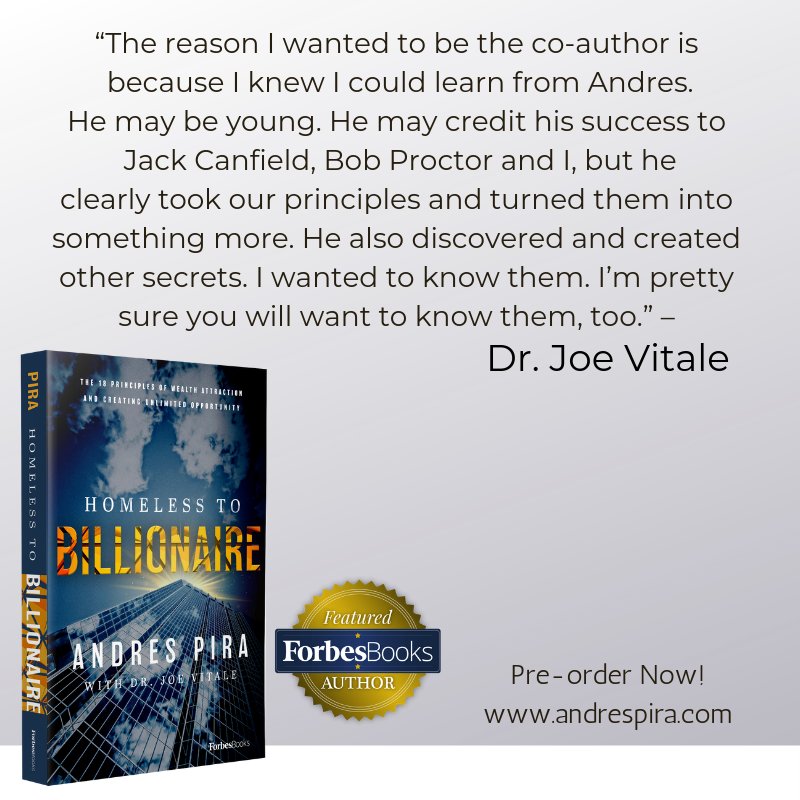 Dr. Joe Vitale, co-author of my upcoming book Homeless to Billionaire Visit andrespira.com and download the first chapter. #Success #Lawofattraction #Secret #ForbesBook #Author #Entrepreneur #Homlesstobillionaire ForbesBooks