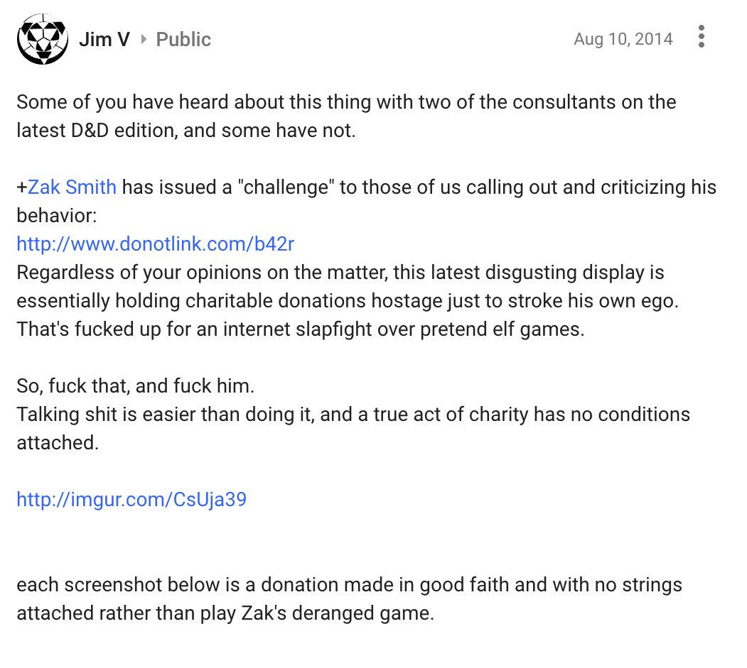  https://plus.google.com/115960798010335943593/posts/hRTHVdDghSb"A post about the time Zak tried to use a charity to make his harassment victims engage with him." (Screenshot for when G+ goes away.)