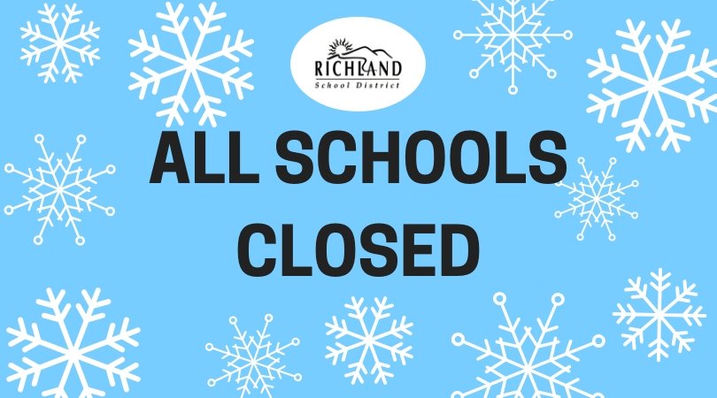 All schools and the RSD Administration Building are closed for Tuesday, Feb. 12. The Richland School Board meeting and all after-school activities and performances are cancelled.