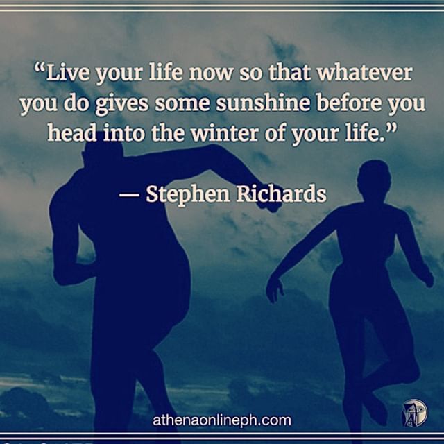 Live your life now so that whatever you do gives some sunshine before you head into the winter of your life.

#life #success #quotes #lifehacks #lifequotes #mindset #motivation #inspiration #thinkpositive #entrepreneur #pinoyentrepreneur #entrepreneurlif… bit.ly/2E4PMtw