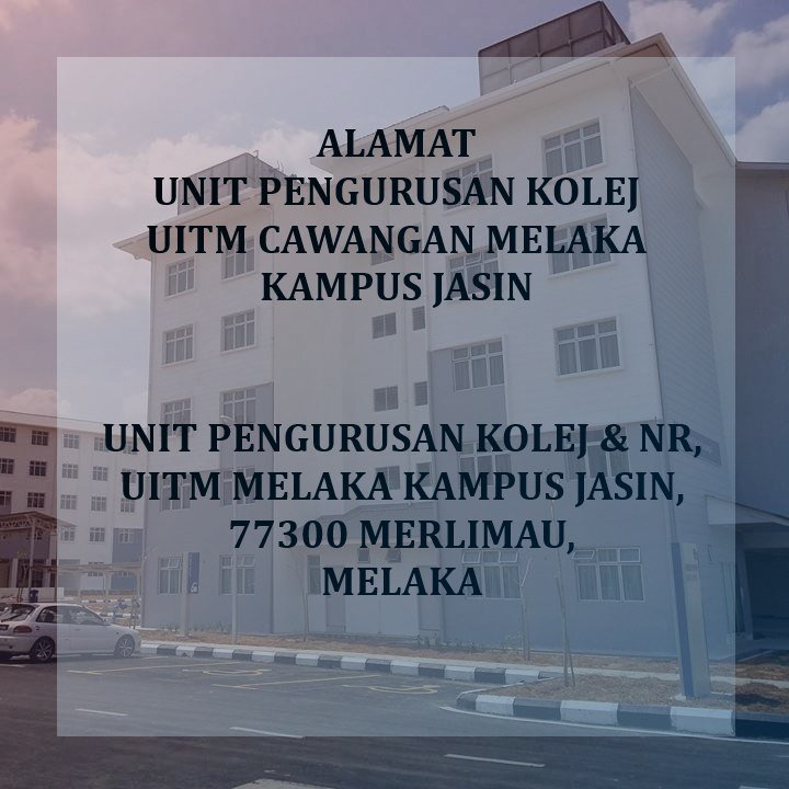 Jpk Jasin در توییتر Unit Pengurusan Kolej Nr Uitm Cawangan Melaka Kampus Jasin