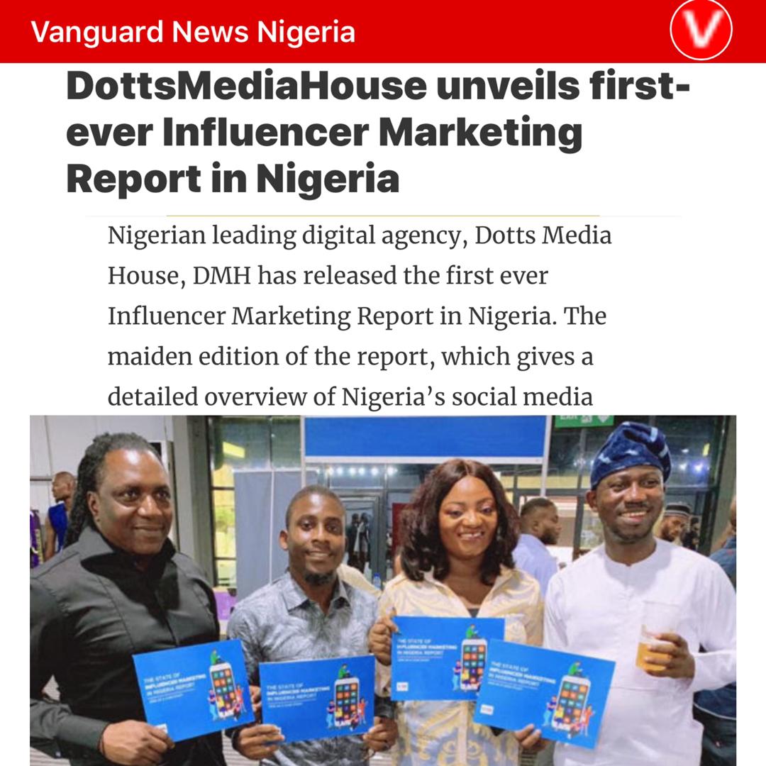 DemolaExpoze's tweet photo. Who else saw this publication on Vanguard. I just finished reading it. If you want to gain full insight on what the Influencer Marketing landscape is like, then go to https://t.co/iKRvOqSpNG to download the report compiled by @dottsmediahouse. #IMReport https://t.co/OXkndTnhDa