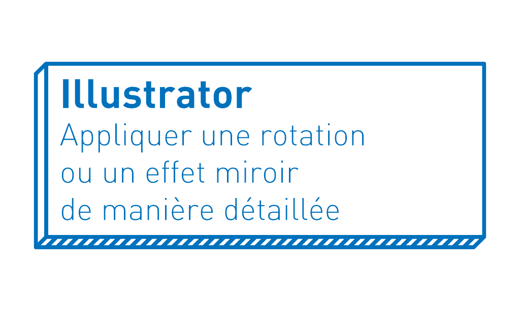ArchiTIPSfr's tweet photo. Illustrator | Appliquer une rotation ou un effet miroir de manière détaillée https://t.co/0qhzcfdc9g https://t.co/ccPxEupzrC