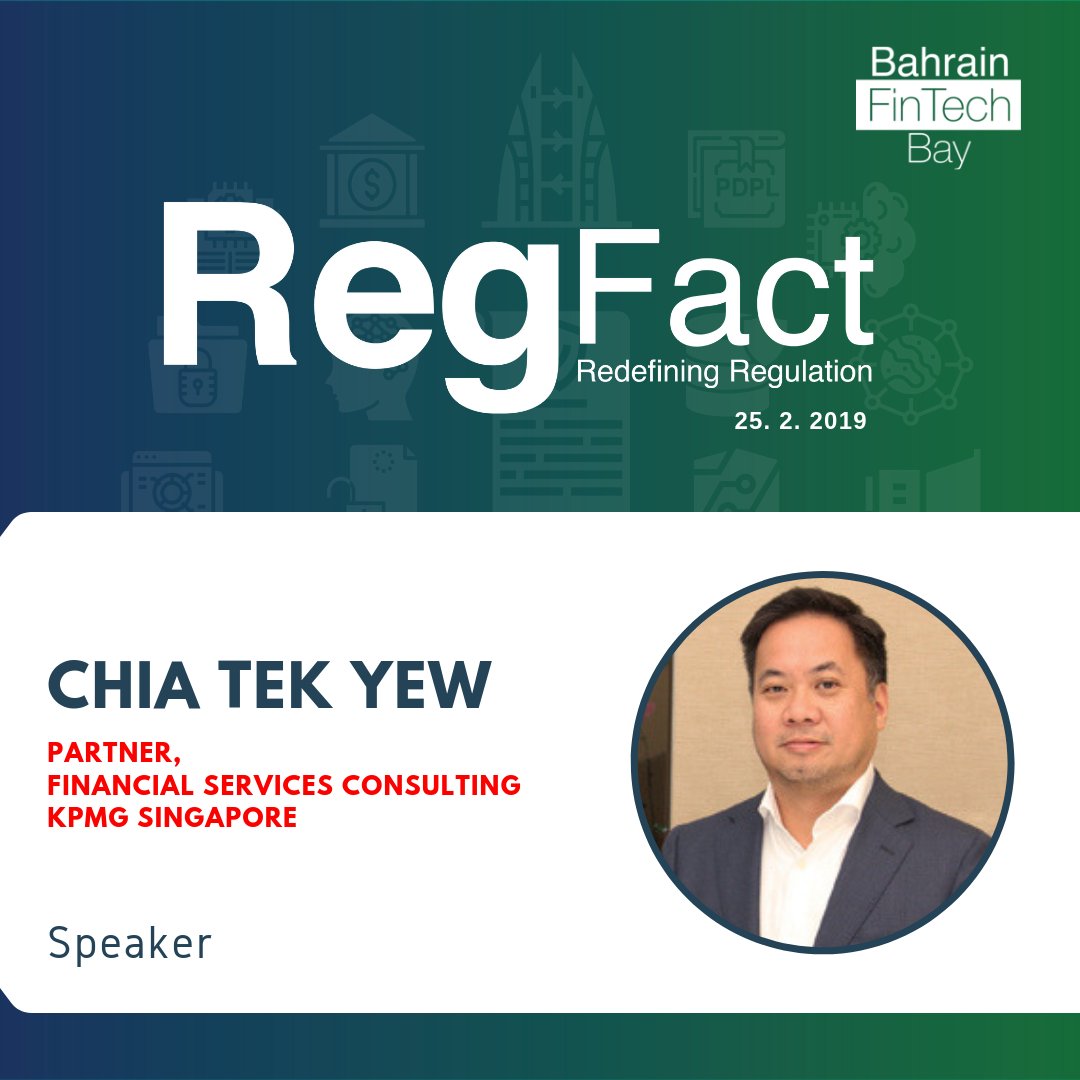 We are pleased to announce Chia Tek Yew, Partner of Financial Services Consulting department at KMPG Singapore as a speaker at <a href="/RegFact/">RegFact</a>: Redefining Regulation Conference 2019.
_
Learn more about RegFact by visiting: 

regfact.com 
_
#RegFact #FintasticBahrain #RegTech