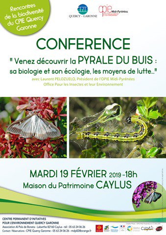 CONFERENCE : « Venez découvrir la PYRALE DU BUIS : sa biologie et son écologie, les moyens de lutte … »

Mardi 19 février 2019 à CAYLUS à 18 heures à la Maison du Patrimoine.