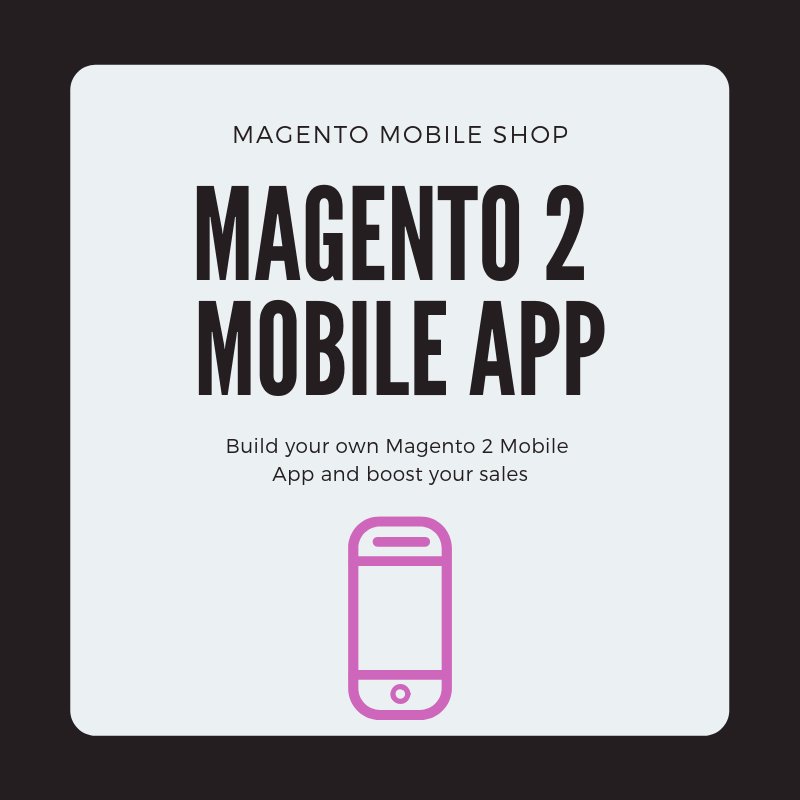 magento_mobile's tweet image. Want to grow your eCommerce business? Magento Mobile Shop helps to migrate your website into a mobile app. For more details log in to magentomobileshop.com #magento2 #magento2mobileapp