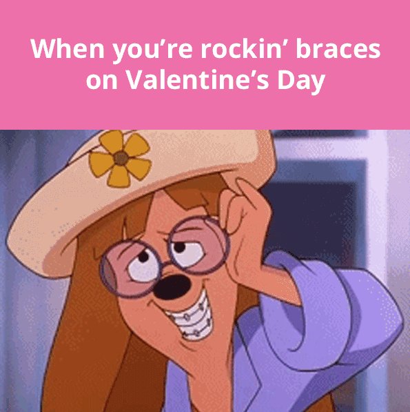 WHEN YOU'RE ROCKIN' braces on Valentine's Day and you know you're lookin' good.  bit.ly/2Rnlcyt