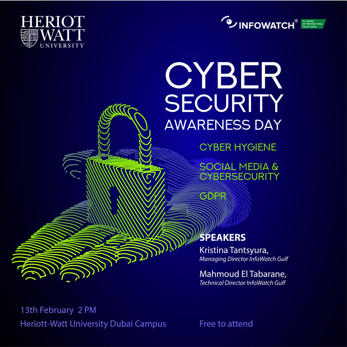InfoWatch_ME's tweet photo. Don't miss the #Cybersecurity awareness day at Heriot-Watt University Dubai! Join us tomorrow at 2 pm. https://t.co/KQKFtSSdak