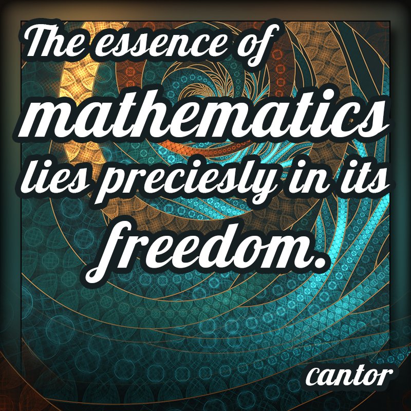 JayaPrime's tweet image. "The essence of mathematics lies precisely in its freedom."
#Cantor
#MathArt #GeorgCantor #MathQuote