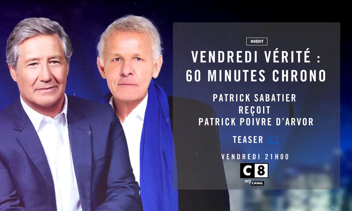 Vendredi 15 Février 2019 à 21h00 sur @C8TV : 'INÉDIT - Vendredi vérité : 60 Minutes chrono' !
=> Invité : Patrick POIVRE D'ARVOR

#VendrediVérité #60MinutesChrono #60MnChrono