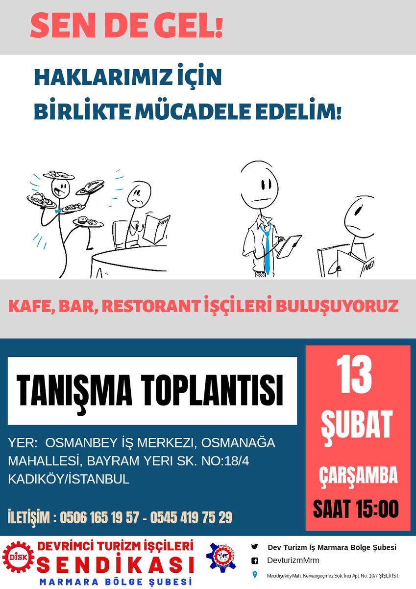 DevTurizmMrm's tweet photo. Ekonomik #krize, emeğimizin sömürülmesine, uzun bıktırıcı çalışma saatlerine, #mobinge birlikte dur diyelim!
Sen de gel! #Haklarımız için birlikte #mücadele edelim.
13 Şubat Çarşamba / Kadıköy
Saat 15.00'de tanışma toplantısında buluşuyoruz. https://t.co/zPnSt7Wxfk