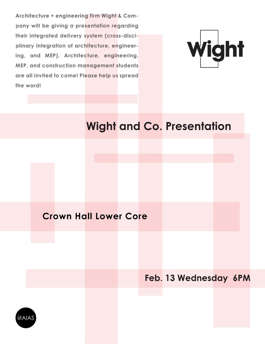 iitsga's tweet photo. Are you an architecture student, engineering student, or have an interest in architectural design? Then come to Crown Hall (Lower Core) tomorrow, February 13th, at 6 PM for a presentation by Wight and Co.!

More info can be found in the poster below! https://t.co/FBYv8cSsNv