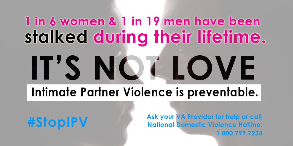 VAMinneapolis's tweet image. 1 in 6 women &amp;amp; 1 in 19 men in the U.S. have been stalked in their lifetime. IPV: It’s not love. #Veterans #StopIPV #Vday