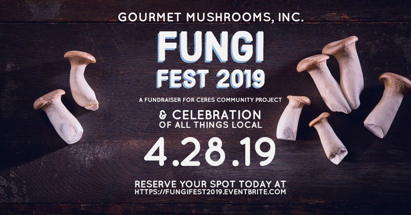 Join us April 28th, we will be hosting an array of vendors, beer, wine, live music, and some furry friends as a celebration of everything local! In addition, 100% of the proceeds will be going to a non profit very dear to our hearts, <a href="/CeresCommunity/">Ceres Community Project</a>! mycopia.com/fungifest2019