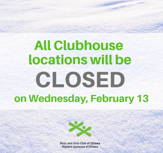 bgcottawa's tweet photo. ALL CLUBHOUSE LOCATIONS WILL BE CLOSED TOMORROW (Wednesday, February 13). 

Due to weather and ensuring the safety of our Members and their families, ALL rentals, programs and locations will be CLOSED tomorrow. https://t.co/1qAsnPkSIY