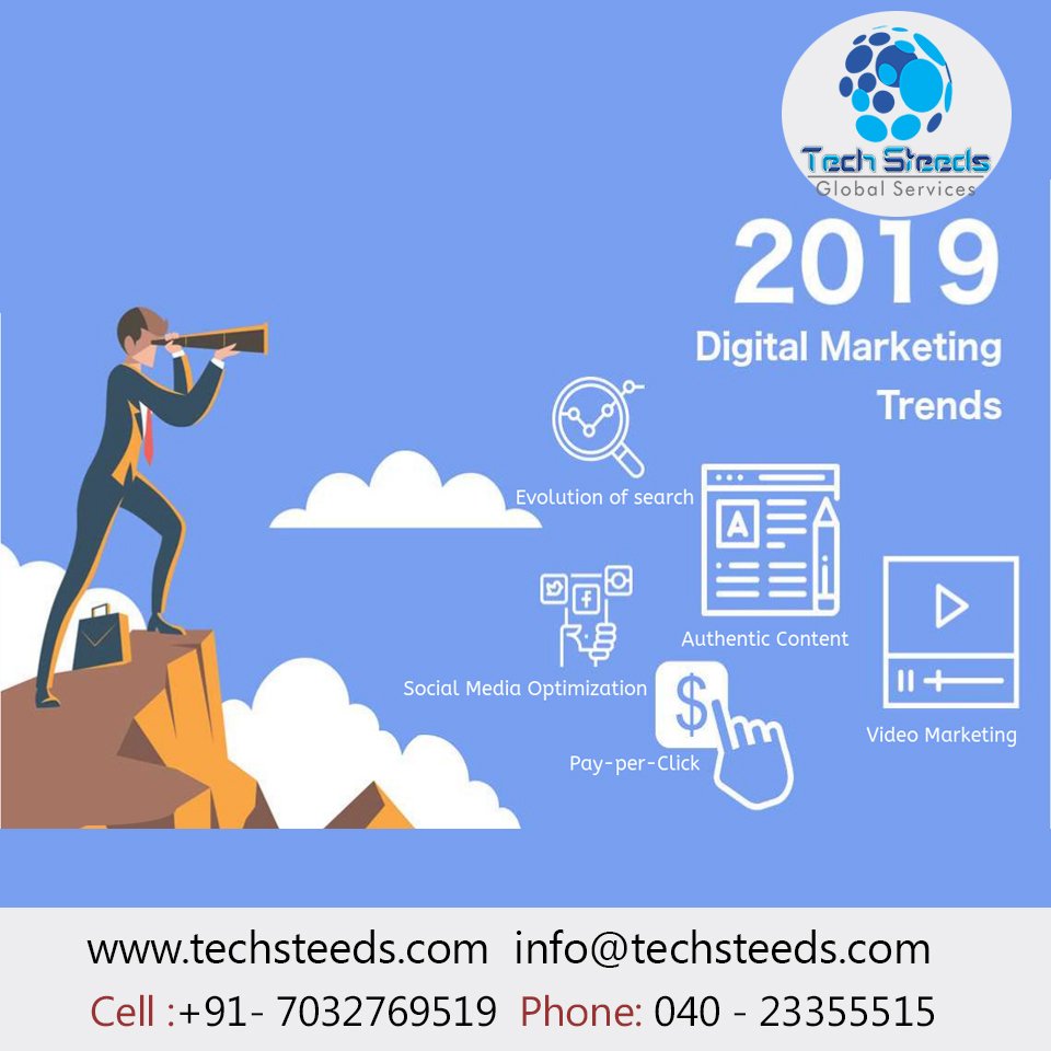 New #DigitalMarketing_Trends_in_2019 
Promote Your Business in #SEO, #SMO, #AuthenticContent, #VideoMarketing, #PayPerClick
Contact : 7032769519 , 040-23355515
mail : info@techsteeds.com
Visit : techsteeds.com