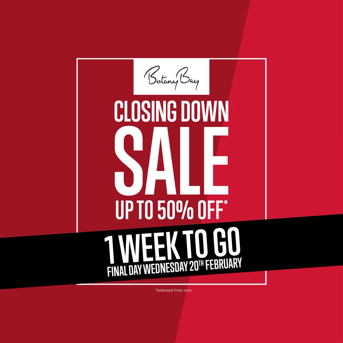 BotanyBayUK's tweet photo. 1 week to go! Our Closing Down Sale is NOW ON! With UP TO 50% off SAVINGS across all departments - everything must go! Last chance before our final trading day on Wednesday 20th February. https://t.co/EEui7eduN0