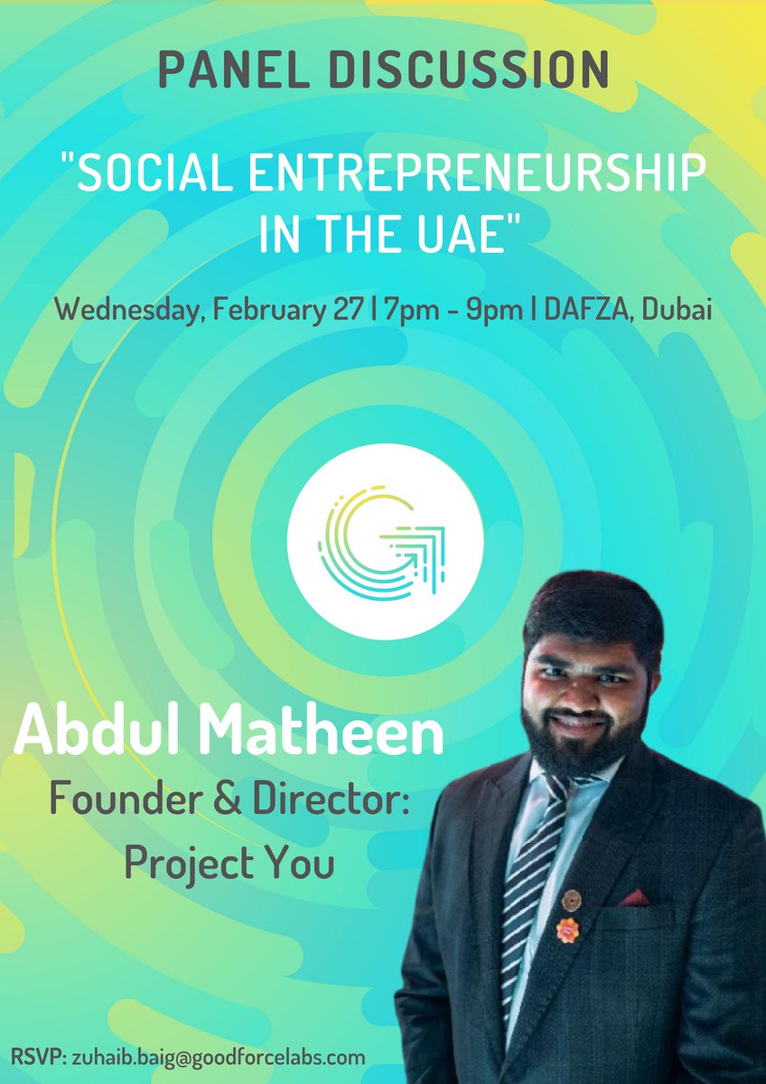 GoodforceLabs's tweet photo. #paneldiscussion Meet Abdul Matheen, Founder &amp; Director of Project You - a social enterprise focused on maximizing youth potential and development. One of the panellist for Feb 27th event
#Dubai #Sharjah #Socialentrepreneurship #events #UAE https://t.co/R0o30QKLVe