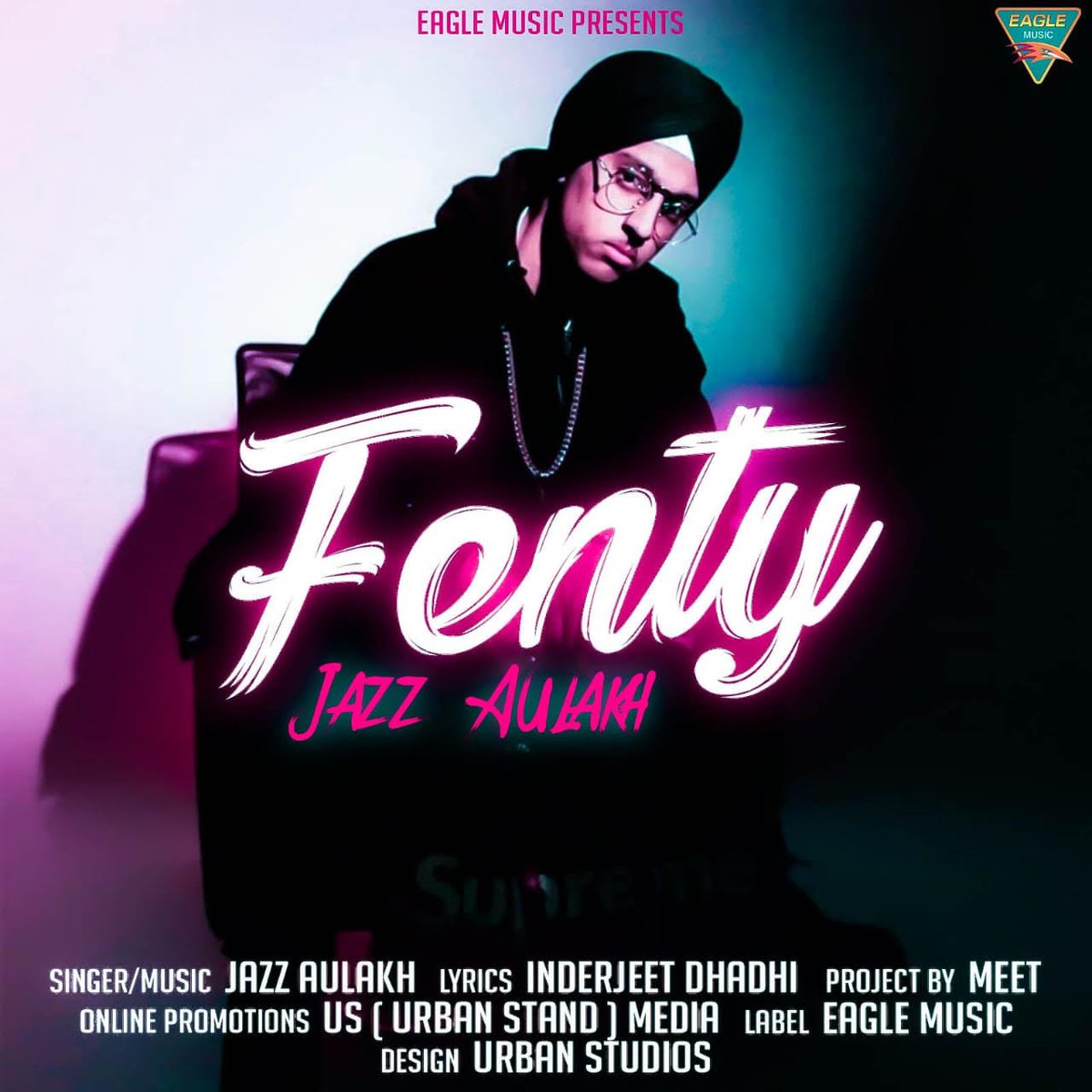 EagleMusicIndia's tweet photo. #Fenty brand new song by Jazz Aulakh !
 Releasing Today
 Music - #JazzAulakh
 Lyrics- Inderjeet Dhadhi
 Producer- #SagarSuneja
 @EagleMusicIndia @powerupdevice #Rabitat #EagleMusic https://t.co/ZMYmxKzMwg