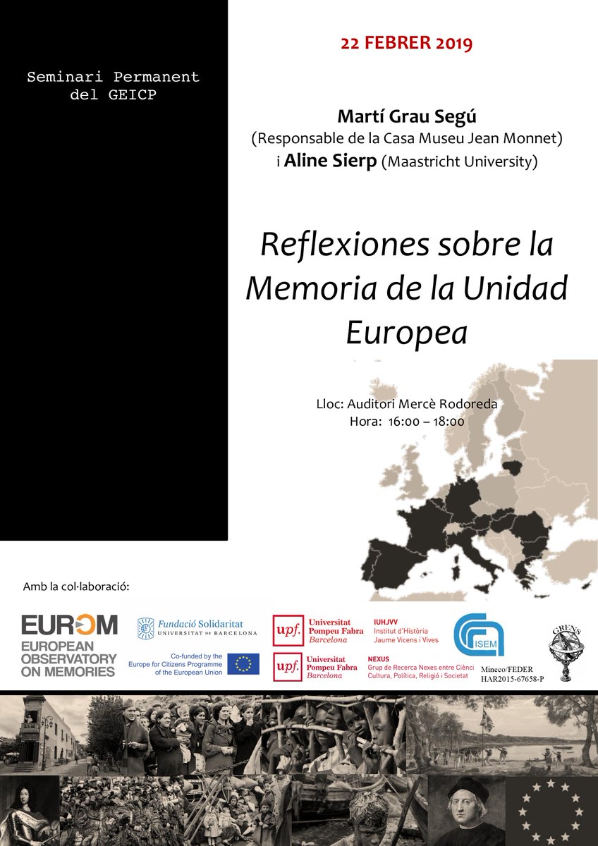 euromemories's tweet photo. El divendres 22F Martí Grau @AJMonnet i Aline Sierp @maasuniversity reflexionen sobre la memòria de la Unitat Europea en el marc del seminari Memòries històriques, memòries incòmodes #GEICP @HumanitatsUPF en col·laboració amb #EUROM @SolidaritatUB | https://t.co/vuX2EGFnKq https://t.co/CsoX81H4qV