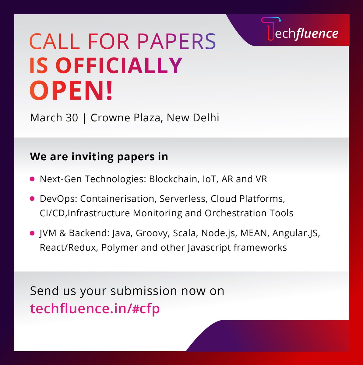 TOTHENEW's tweet photo. It’s your chance to shine! Be a part of one of the most amazing digital technology conference of the town.
We are inviting papers for Techfluence 2019. Send in your entry now at https://t.co/SlaTRUlTlX #callforpapers #techfluence2019
#technologyconferences https://t.co/6UNbxjSMLU