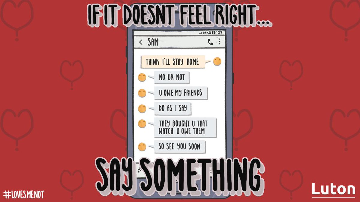 lutoncouncil's tweet photo. CSE can happen to anyone; boys and girls of any ethnicity, religion, background, gay or straight. It's never the young person's fault and it is NOT ok. If you think that this might be happening to you or someone you know then you must speak out. #LovesMeNot #ValentinesDay https://t.co/WZheYodXc2