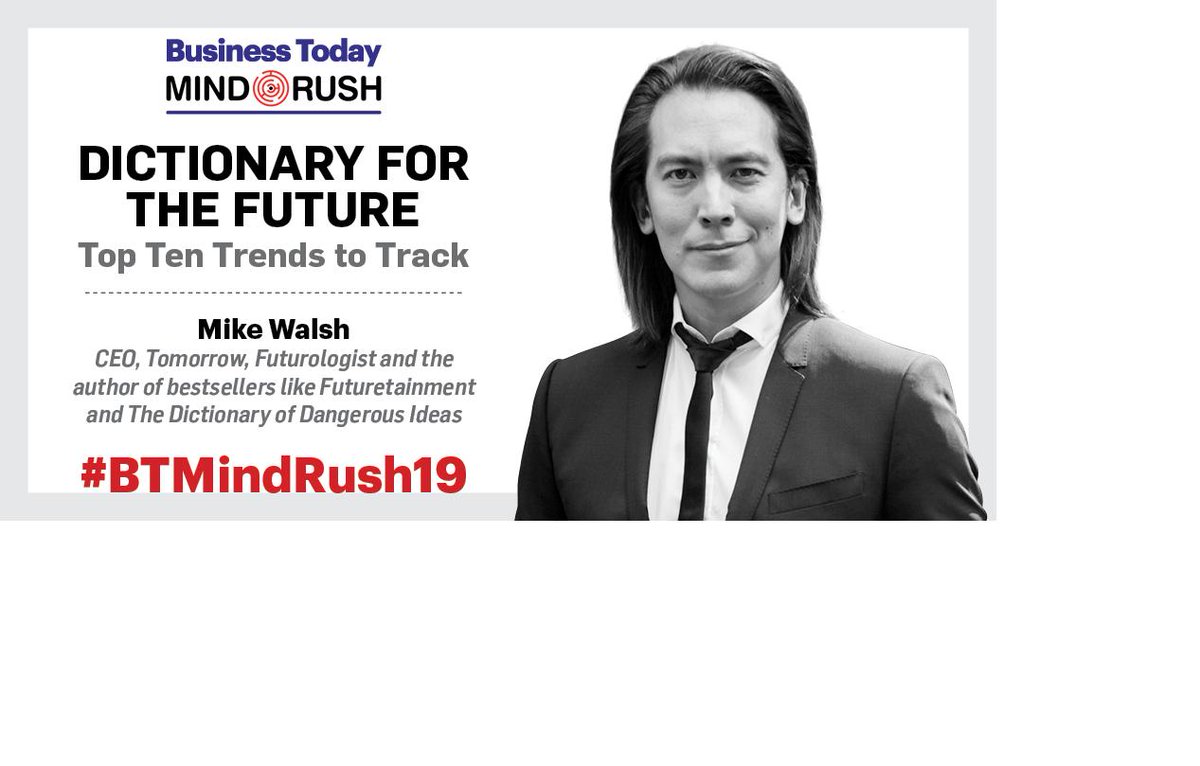 business_today's tweet photo. #RebrainOrRot
What does the future hold for us? Know it from global futurist @mikewalsh at @BT_India Mindrush 2019 on Feb 14 in New Delhi #BTMindRush19 https://t.co/VM6B1HlXag