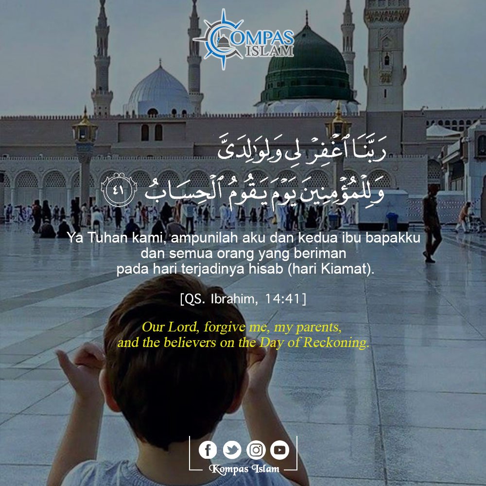 kompas_islam's tweet photo. [QS. Ibrahim, 14:41]
#kompasislam #tadabburquran #tadabbur #quran #quranquotes #quranquote #tadarusalquran #ayatalquran #ayatquran #alquran #alquranterjemahan #tafsirquran #tafsiralquran #murotalquran #murottalquran #murotal #onedayonejuz #onedayoneayat #islam #muslim #muslimah https://t.co/SbnJ9C6E8U