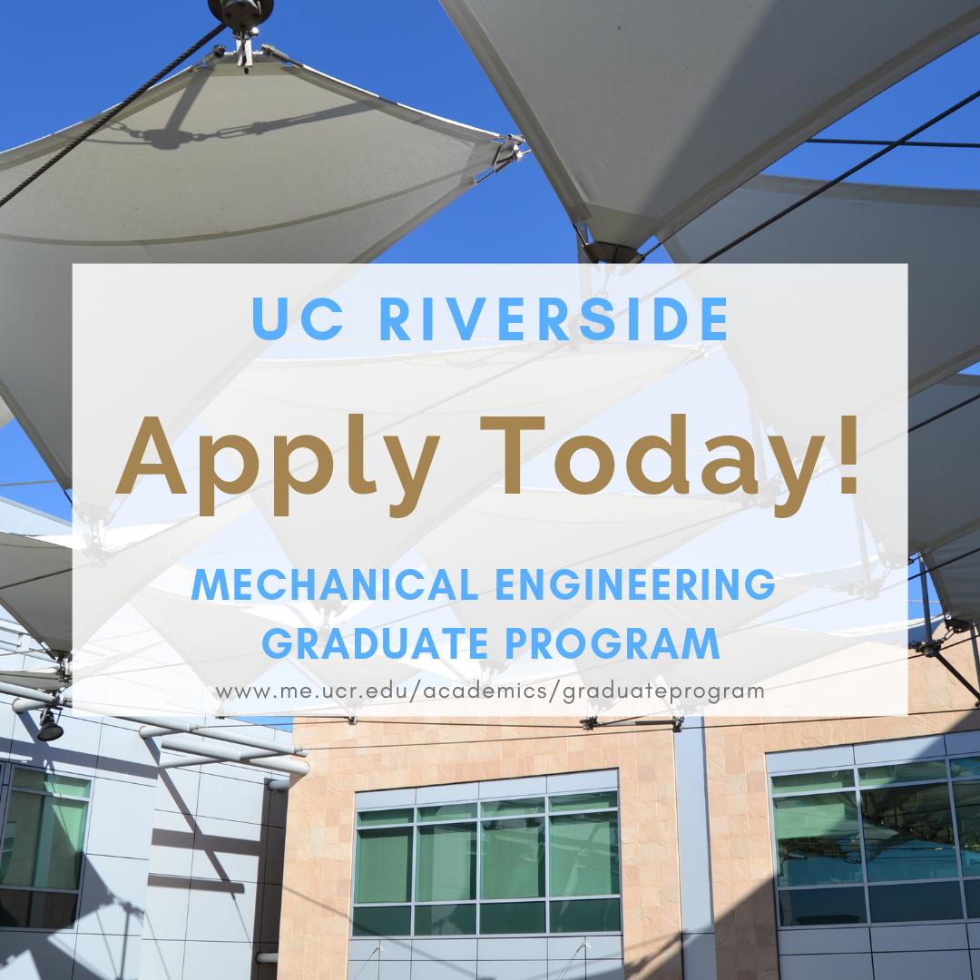 Apply Today to UC Riverside's Mechanical Engineering Graduate Program!

me.ucr.edu/academics/grad…